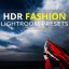 دانلودپریست لایت روم HDR Fashion Lightroom Presets