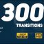 دانلود 300 ترنزیشن پریمیر با رزولوشن 4K بنام Transitions Pack 300