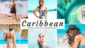 دانلود پریست لایت روم و Camera Raw و اکشن: Caribbean Lightroom Preset Pack