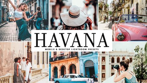 دانلود پریست لایتروم و Camera Raw و اکشن: Havana Lightroom Presets Pack