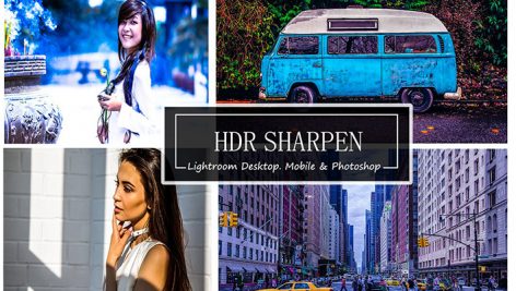 پریست لایت روم دسکتاپ و موبایل و کمرا راو : HDR SHARPEN - Mobile,Photoshop&LR