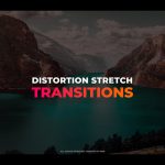 ترنزیشن پریمیر با افکت اعوجاج Distortion Stretch Transitions