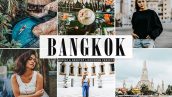 پریست لایت روم و Camera Raw و اکشن Bangkok Mobile Desktop Lightroom Presets