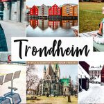 پریست لایت روم و پریست کمرا راو تم بندرتروندهایم نروژ Trondheim Lightroom Presets Pack