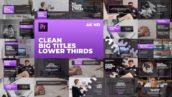 تایتل آماده پریمیر رزولوشن 4K پکیج 20 عددی Clean Big Titles Lower Thirds Mogrt