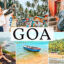 40 پریست لایت روم و کمرا راو و اکشن فتوشاپ تم گوا هندوستان Goa Lightroom Presets
