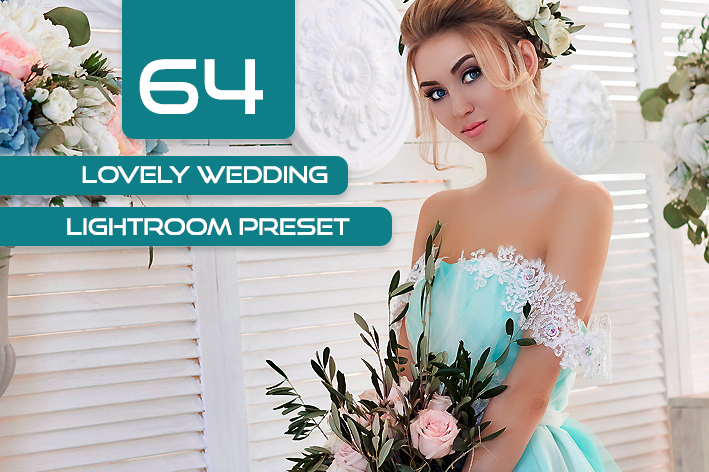 64 پریست لایت روم عروسی بنام عروسی دوست داشتنی Lovely Wedding Lightroom Preset