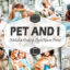 20پریست لایت روم 2022 عکس حیوانات خانگی Pet And I Lightroom Presets