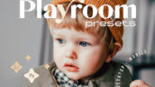 45 پریست لایت روم کودک تم اتاق بازی Playroom Children Lightroom Presets