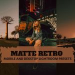 14 پریست لایت روم 2022 حرفه ای تم مات رنگی قدیمی Matte Retro Lightroom Presets