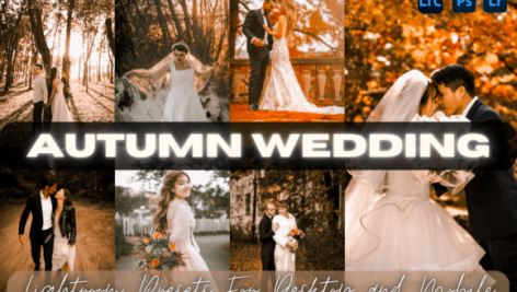 30 پریست لایت روم رنگی سینماتیک فوق حرفه ای عروسی Autumn Wedding Premium Lightroom Presets