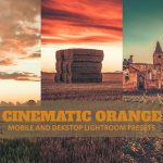 14 پریست لایت روم حرفه ای 2023 تم سینماتیک قرمز Cinematic Orange Lightroom Presets