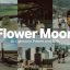 80 پریست لایت روم و لات رنگی 2023 حرفه ای تم ماه گل Flower Moon Lightroom Presets and LUTs